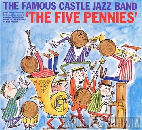 The Famous Castle Jazz Band - Plays The Five Pennies