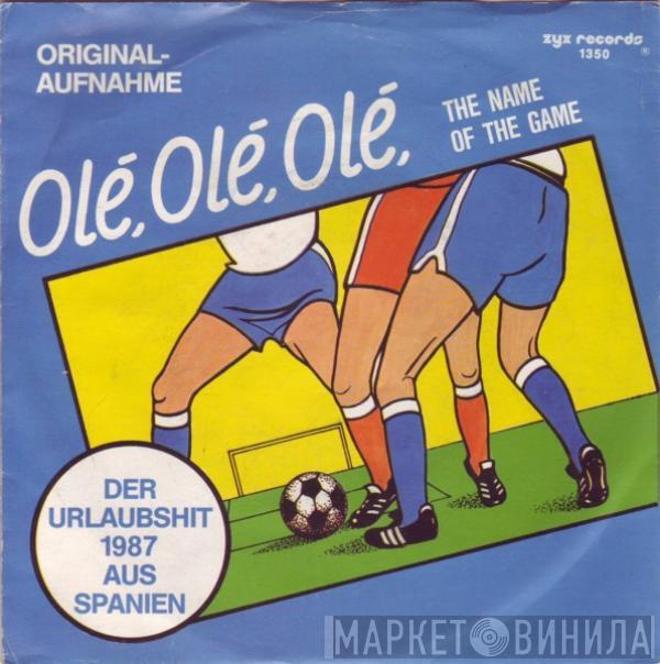  The Fans  - Olé, Olé, Olé (The Name Of The Game)
