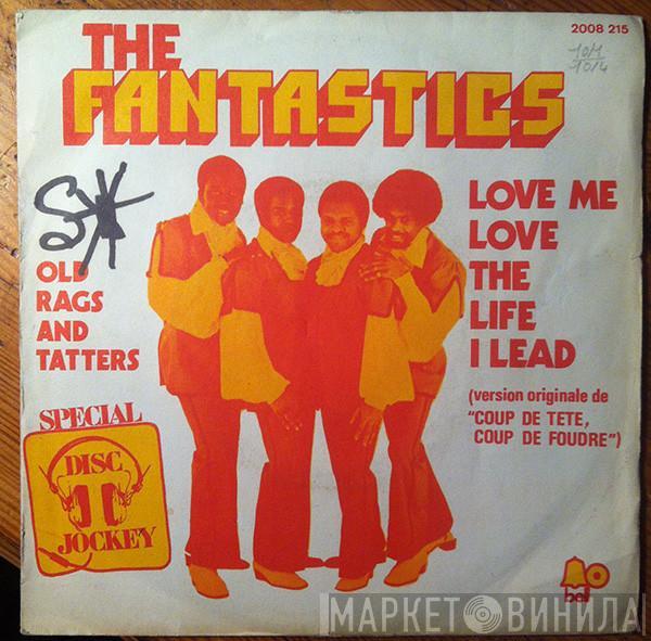  The Fantastics  - Love Me Love The Life I Lead / Old Rags And Tatters