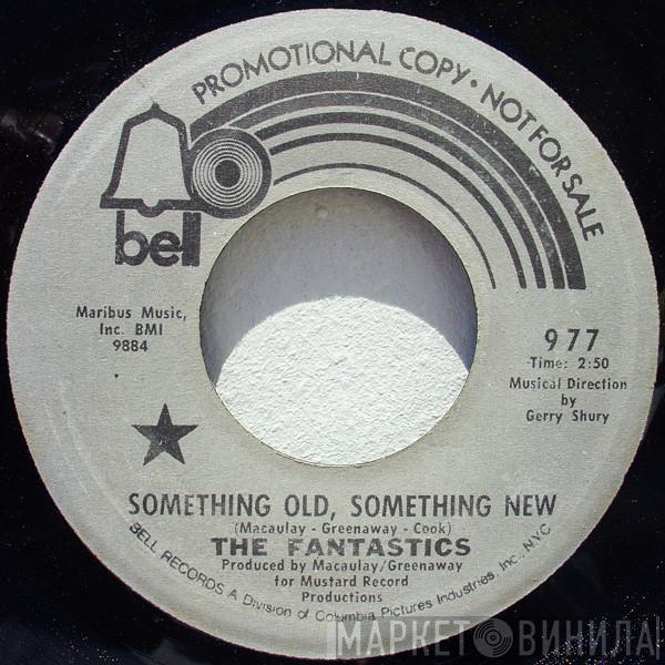  The Fantastics  - Something Old, Something New / High And Dry