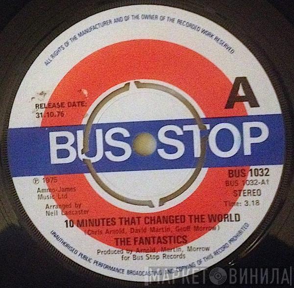  The Fantastics  - 10 Minutes That Changed The World