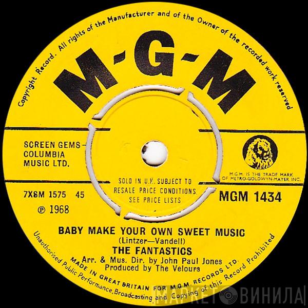  The Fantastics  - Baby Make Your Own Sweet Music