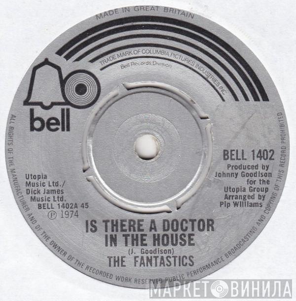  The Fantastics  - Is There A Doctor In The House
