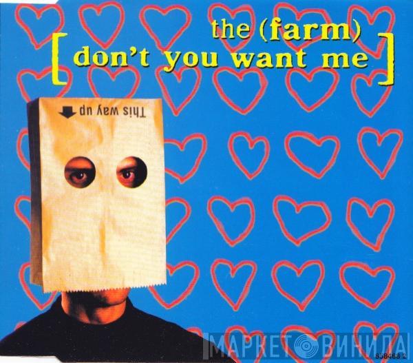 The Farm - Don't You Want Me