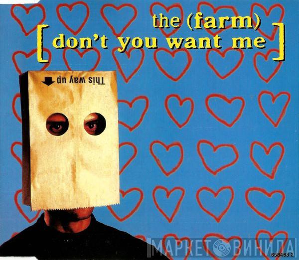 The Farm - Don't You Want Me