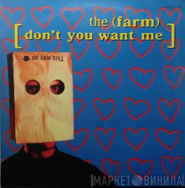  The Farm  - Don't You Want Me