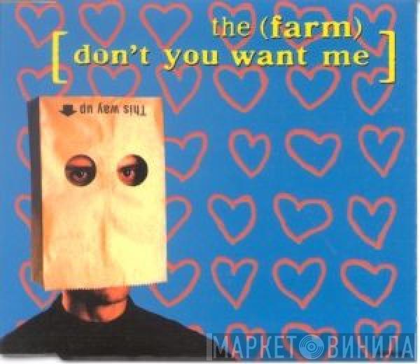  The Farm  - Don't You Want Me