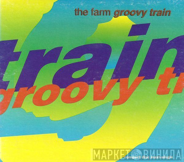  The Farm  - Groovy Train