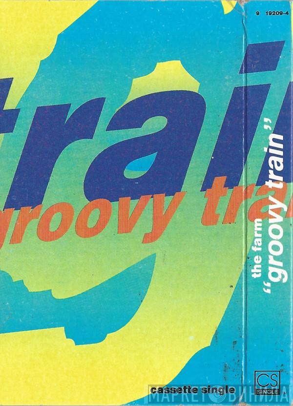  The Farm  - Groovy Train