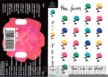  The Farm  - Love See No Colour