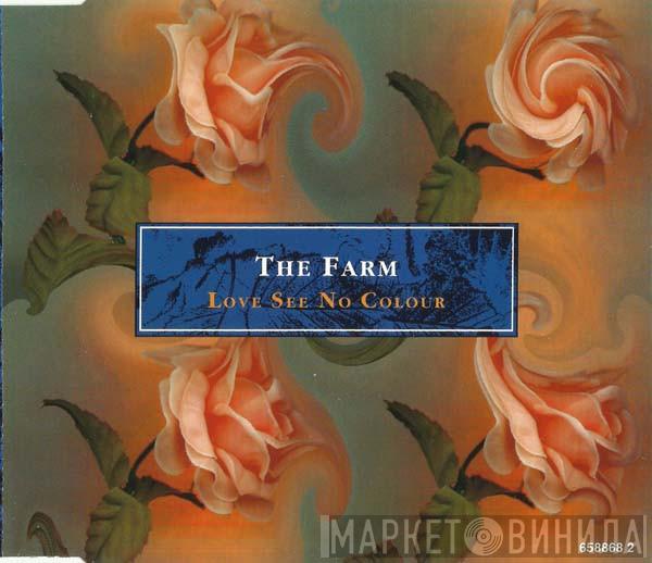 The Farm - Love See No Colour