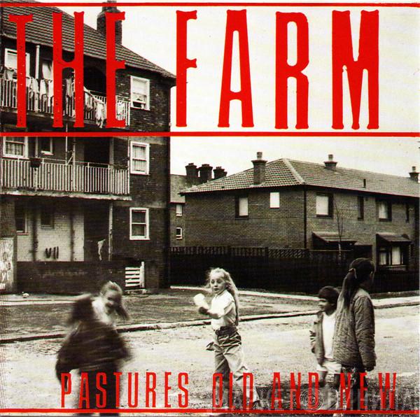  The Farm  - Pastures Old And New