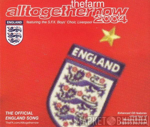 The Farm, S.F.X. Boys' Choir, Liverpool - Alltogethernow 2004