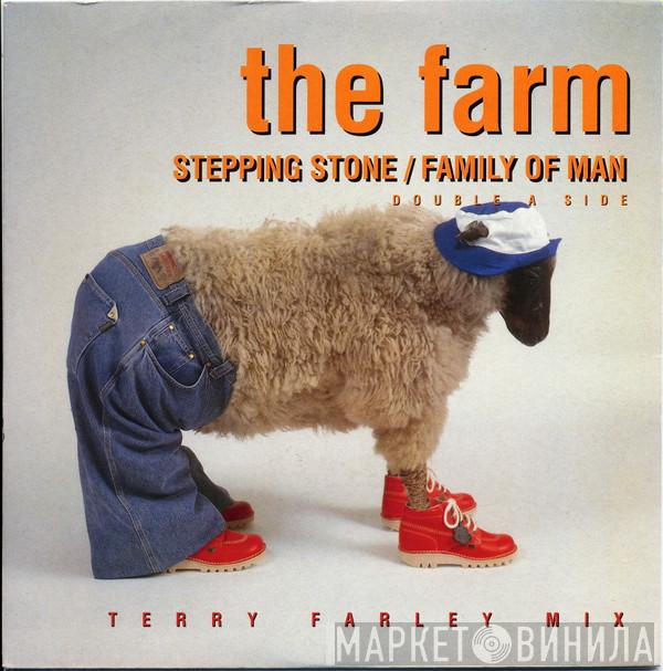 The Farm - Stepping Stone / Family Of Man (Terry Farley Mix)