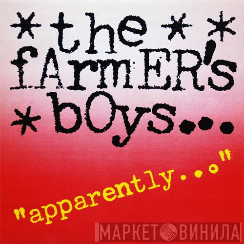 The Farmer's Boys - Apparently…