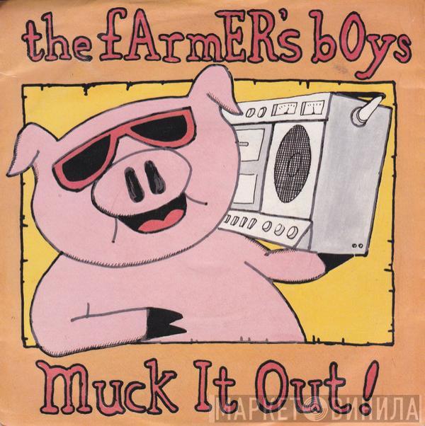  The Farmer's Boys  - Muck It Out!