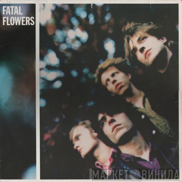 The Fatal Flowers - Younger Days