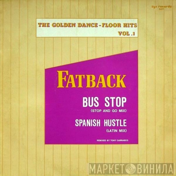  The Fatback Band  - Bus Stop (Stop And Go Mix) / Spanish Hustle (Latin Mix)
