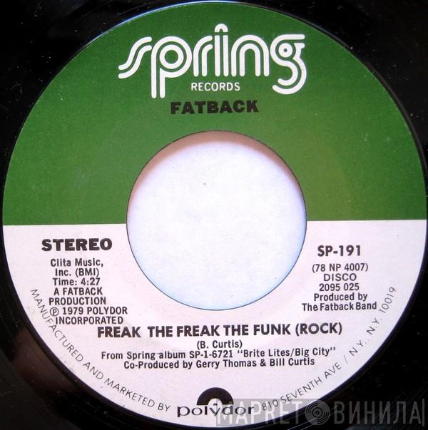  The Fatback Band  - Freak The Freak The Funk (Rock) / Wild Dreams