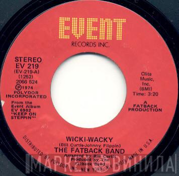  The Fatback Band  - Wicki-Wacky / Can't Fight The Flame