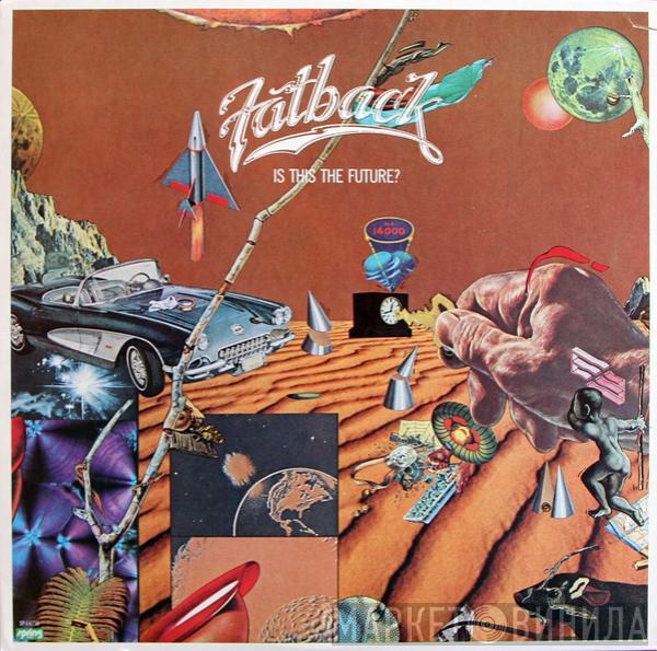  The Fatback Band  - Is This The Future?