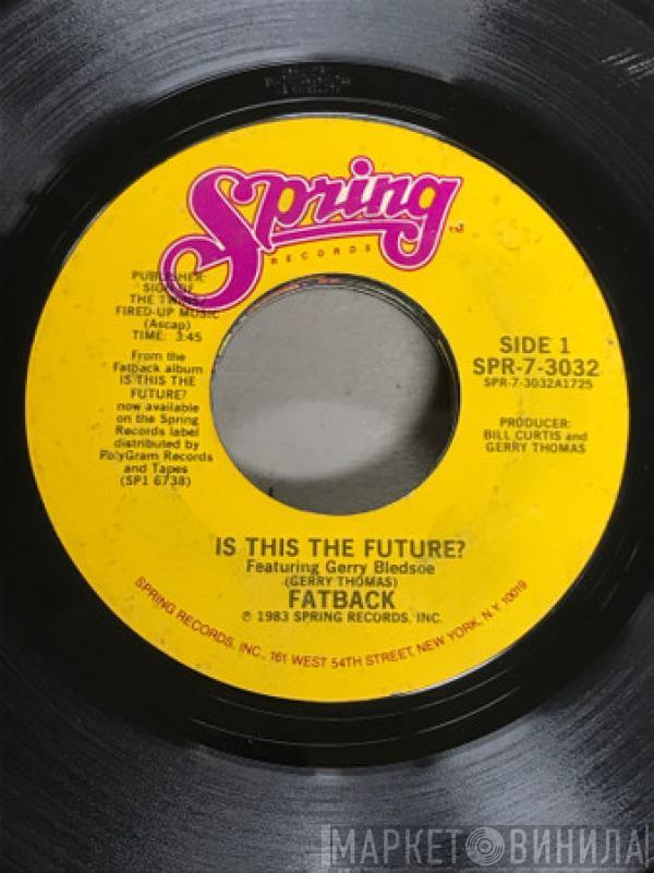  The Fatback Band  - Is This The Future?