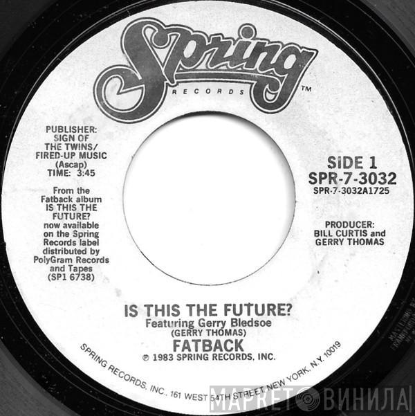  The Fatback Band  - Is This The Future?