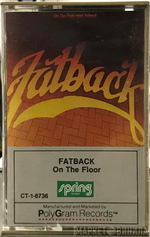  The Fatback Band  - On The Floor With Fatback