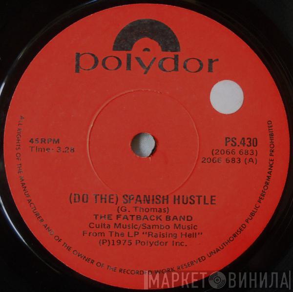  The Fatback Band  - Spanish Hustle