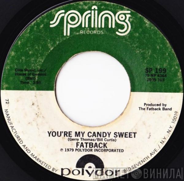  The Fatback Band  - You're My Candy Sweet