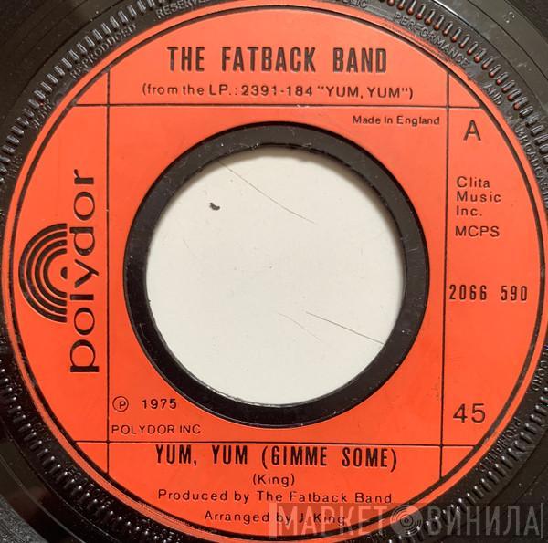 The Fatback Band - Yum, Yum (Gimme Some)