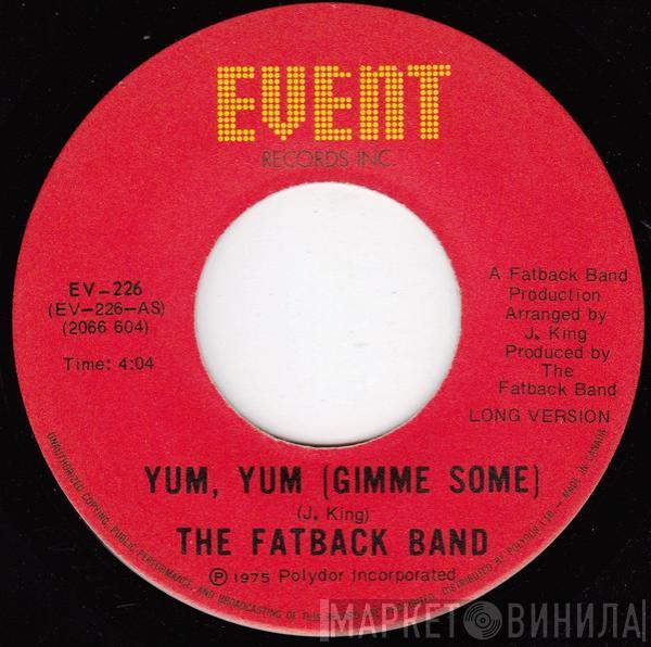  The Fatback Band  - Yum, Yum (Gimme Some)