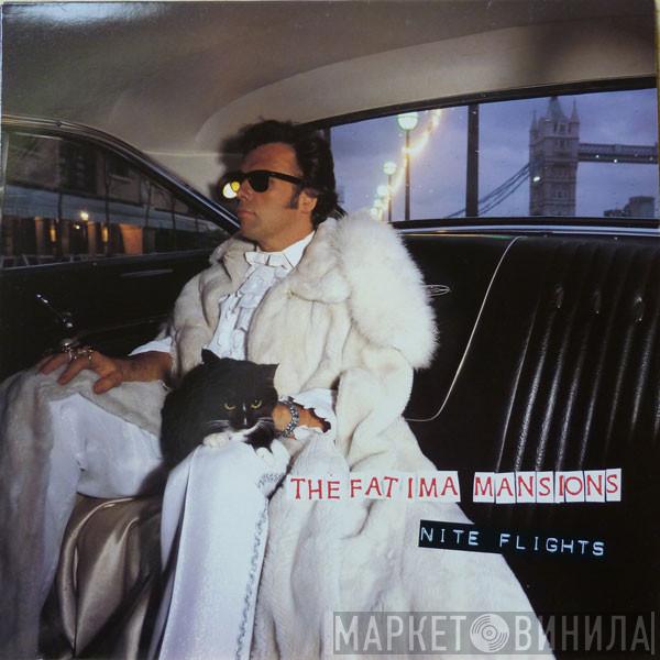 The Fatima Mansions - Nite Flights