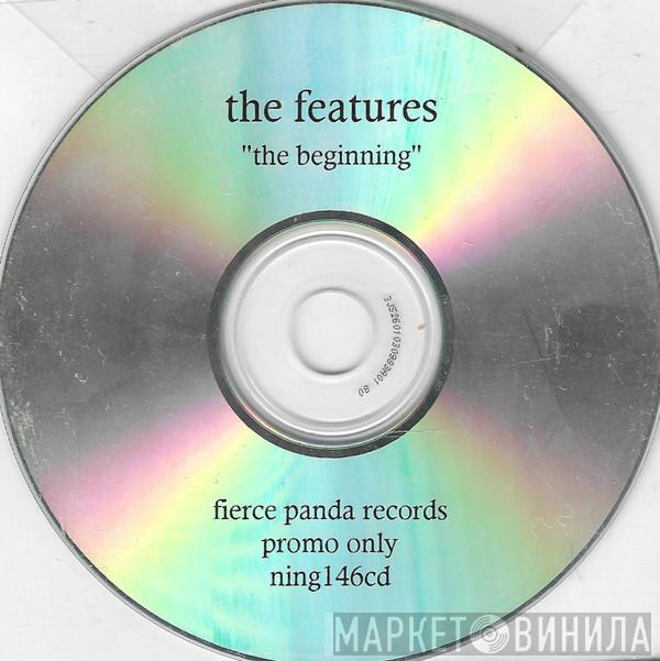  The Features  - The Beginning