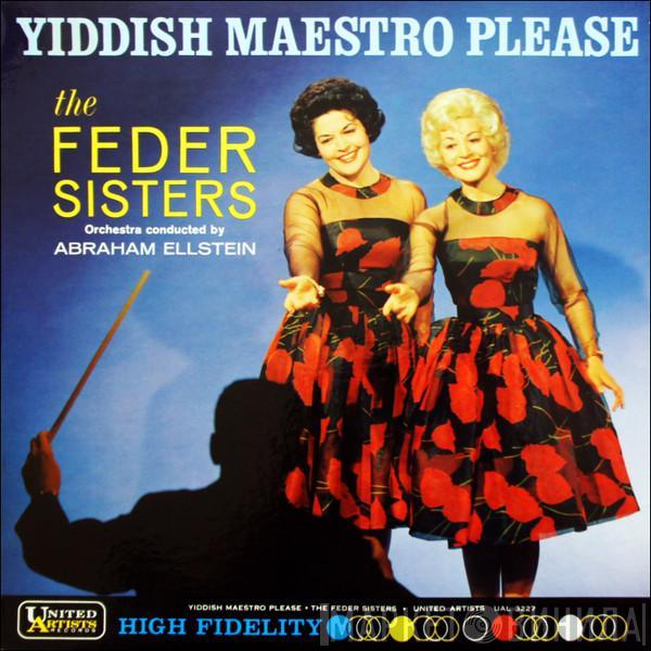 The Feder Sisters - Yiddish Maestro Please