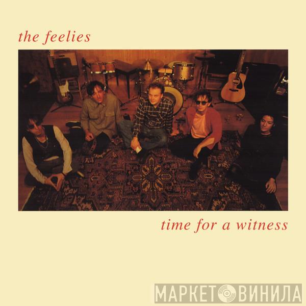  The Feelies  - Time For A Witness