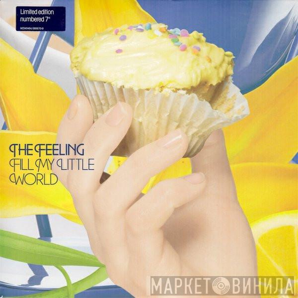 The Feeling - Fill My Little World
