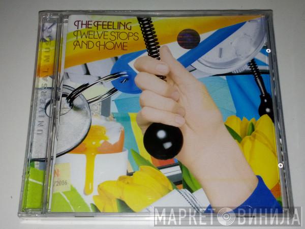  The Feeling  - Twelve Stops And Home