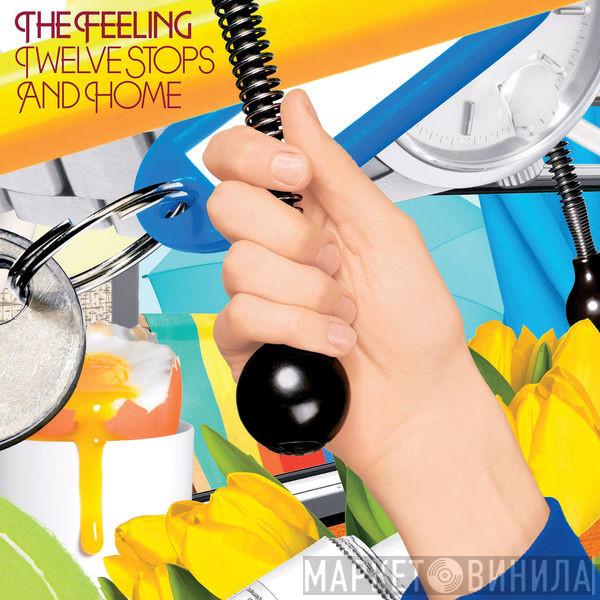  The Feeling  - Twelve Stops And Home