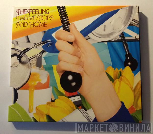  The Feeling  - Twelve Stops And Home
