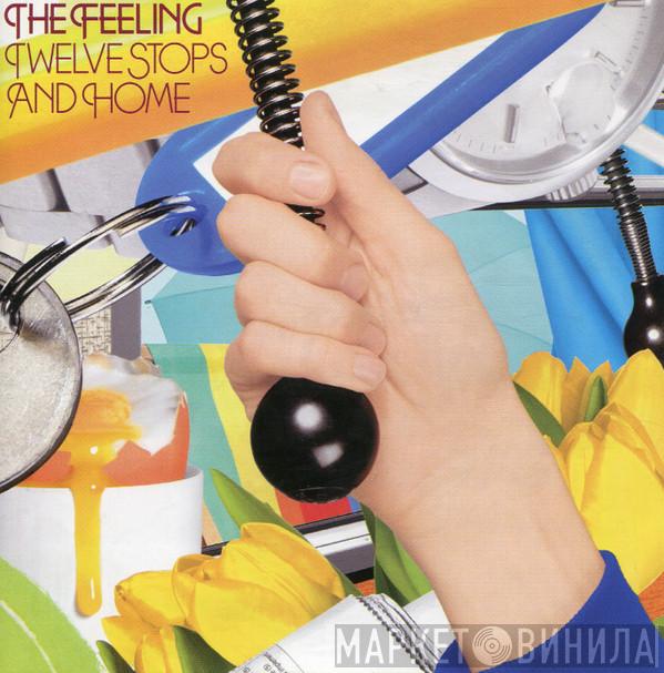  The Feeling  - Twelve Stops And Home
