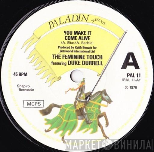 The Feminine Touch, Duke Durelle - You Make It Come Alive