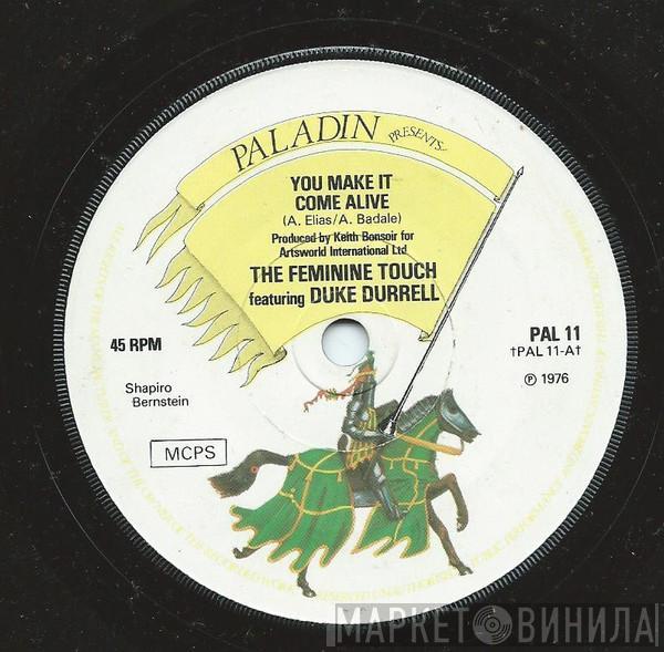 The Feminine Touch, Duke Durelle - You Make It Come Alive