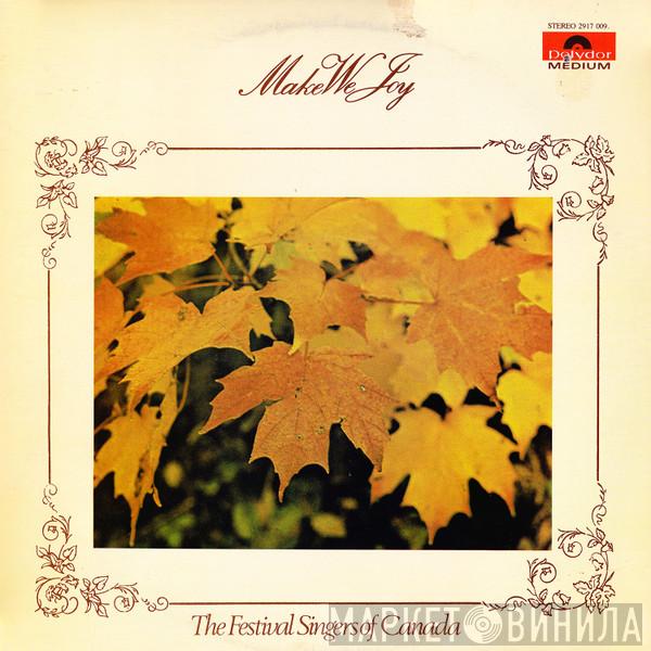 The Festival Singers Of Canada - Make We Joy