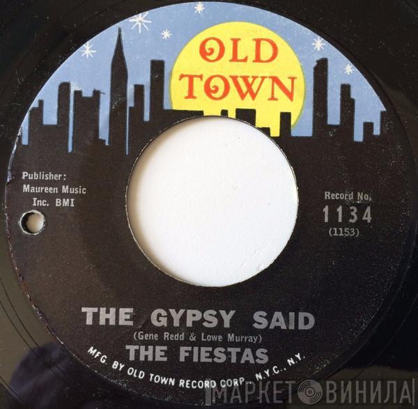 The Fiestas - The Gypsy Said / Mama Put The Law Down