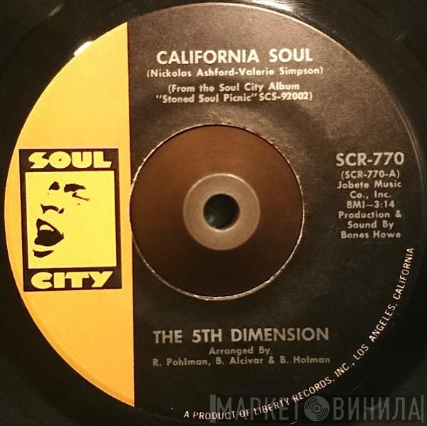  The Fifth Dimension  - California Soul / It'll Never Be The Same Again
