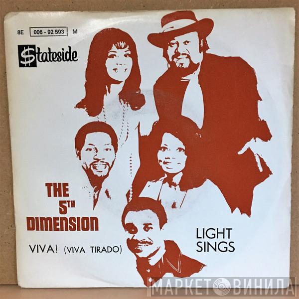 The Fifth Dimension  - Light Sings / Viva ! (Viva Tirado)