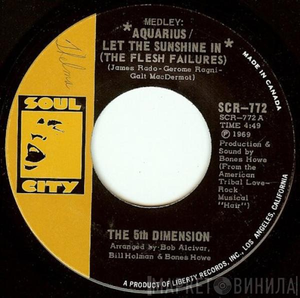  The Fifth Dimension  - Medley: Aquarius / Let The Sunshine In (The Flesh Failures)