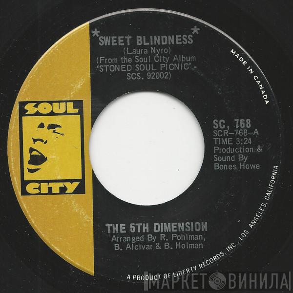  The Fifth Dimension  - Sweet Blindness / Bobbie's Blues (Who Do You Think Of?)
