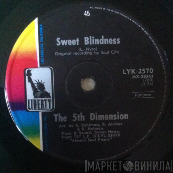  The Fifth Dimension  - Sweet Blindness / Bobbie's Blues (Who Do You Think Of?)